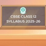 CBSE Class 12 Syllabus 2025-26