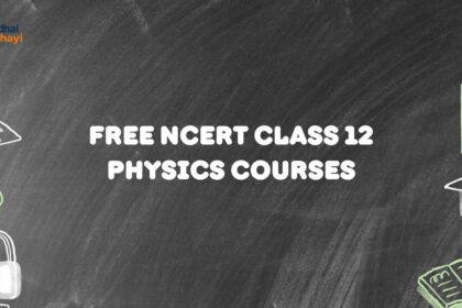 Free NCERT Class 12 Physics Courses