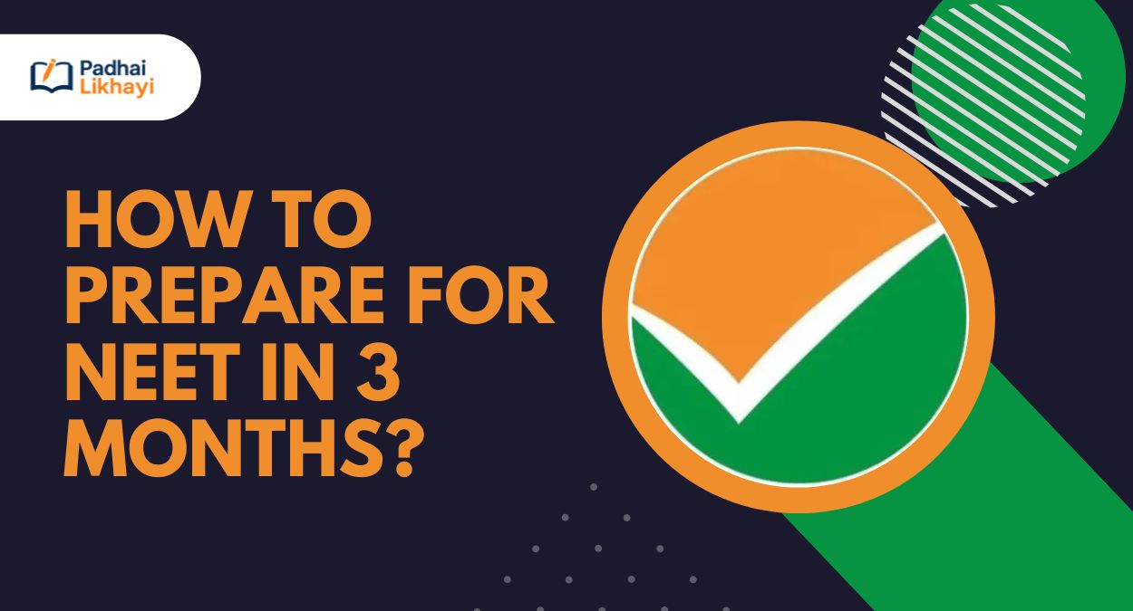 How to Prepare for NEET in 3 Months