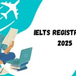 IELTS Registration 2025