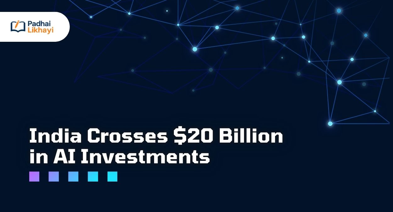 India Crosses $20 Billion in AI Investments