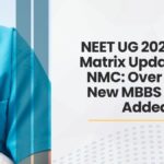 NEET UG 2025 Seat Matrix Updated by NMC Over 9,000 New MBBS Seats Added