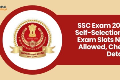SSC Exam 2025: Self-Selection of Exam Slots Now Allowed, Check Details