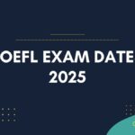 TOEFL Exam Dates in India 2025