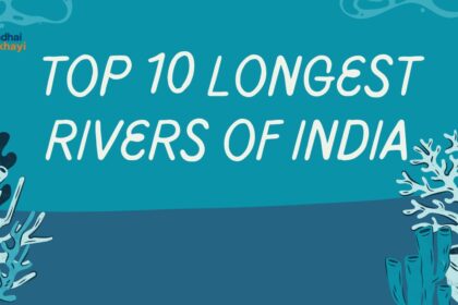 Top 10 Longest Rivers of India