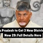 Andhra Pradesh to Get 3 New Districts, Total Now 29: Full Details Here