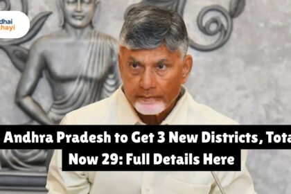 Andhra Pradesh to Get 3 New Districts, Total Now 29: Full Details Here