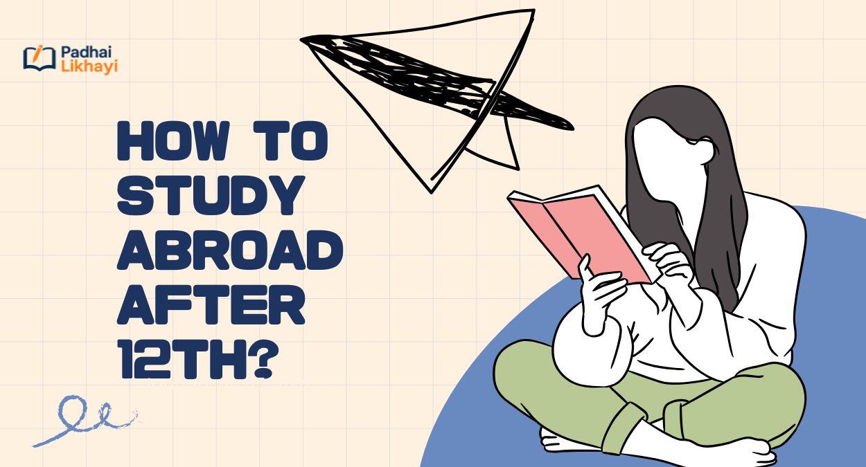 How to Study Abroad After 12th from India