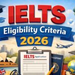 IELTS Eligibility Criteria 2026