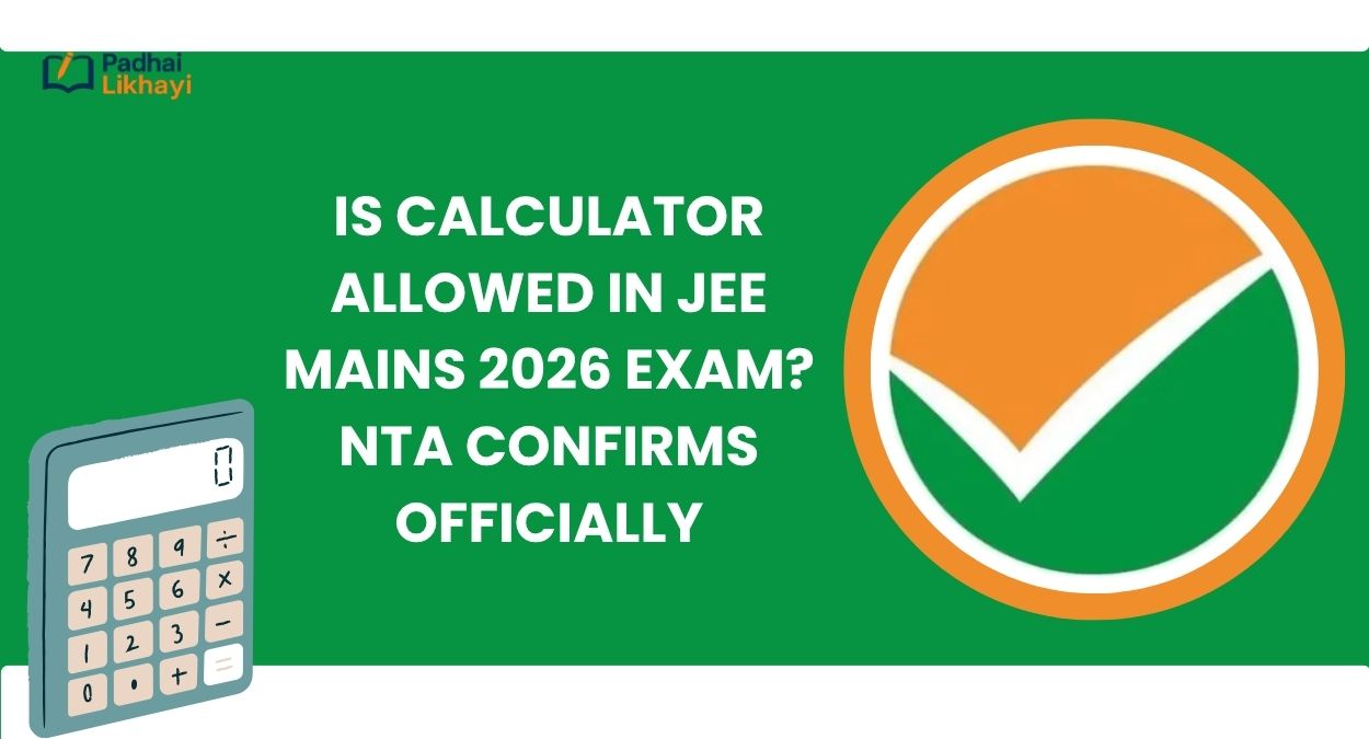 Is Calculator Allowed in JEE Mains 2026 Exam NTA Confirms Officially