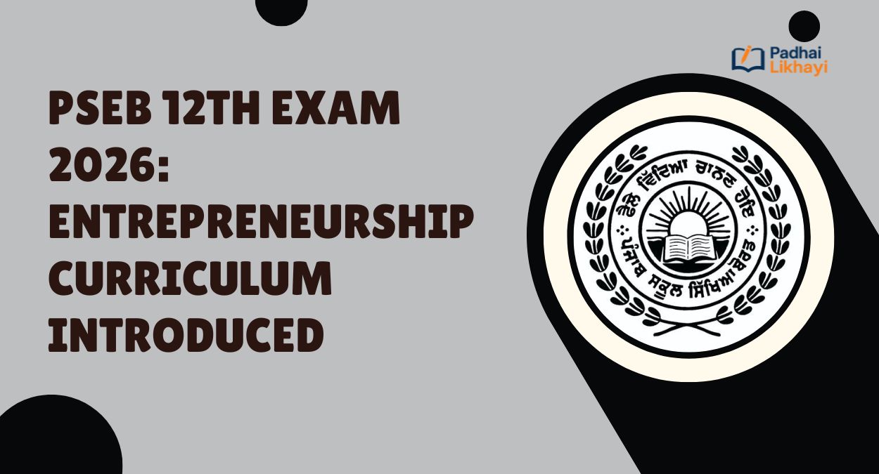 PSEB 12th Exam 2026: Entrepreneurship Curriculum Introduced