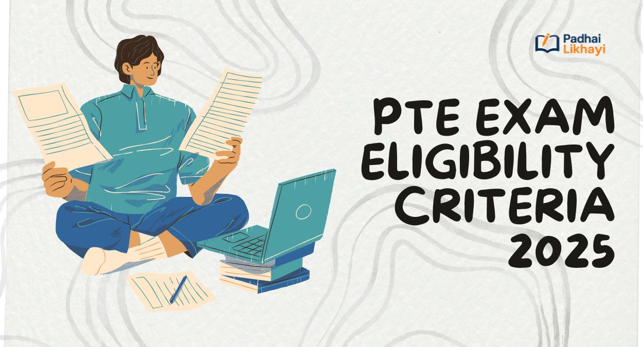 PTE Exam Eligibility Criteria 2025