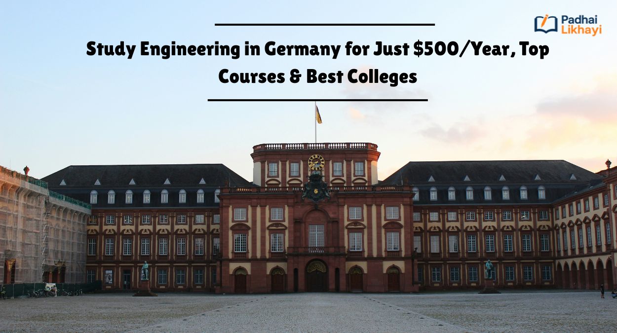 Study Engineering in Germany for Just $500/Year, Top Courses & Best Colleges