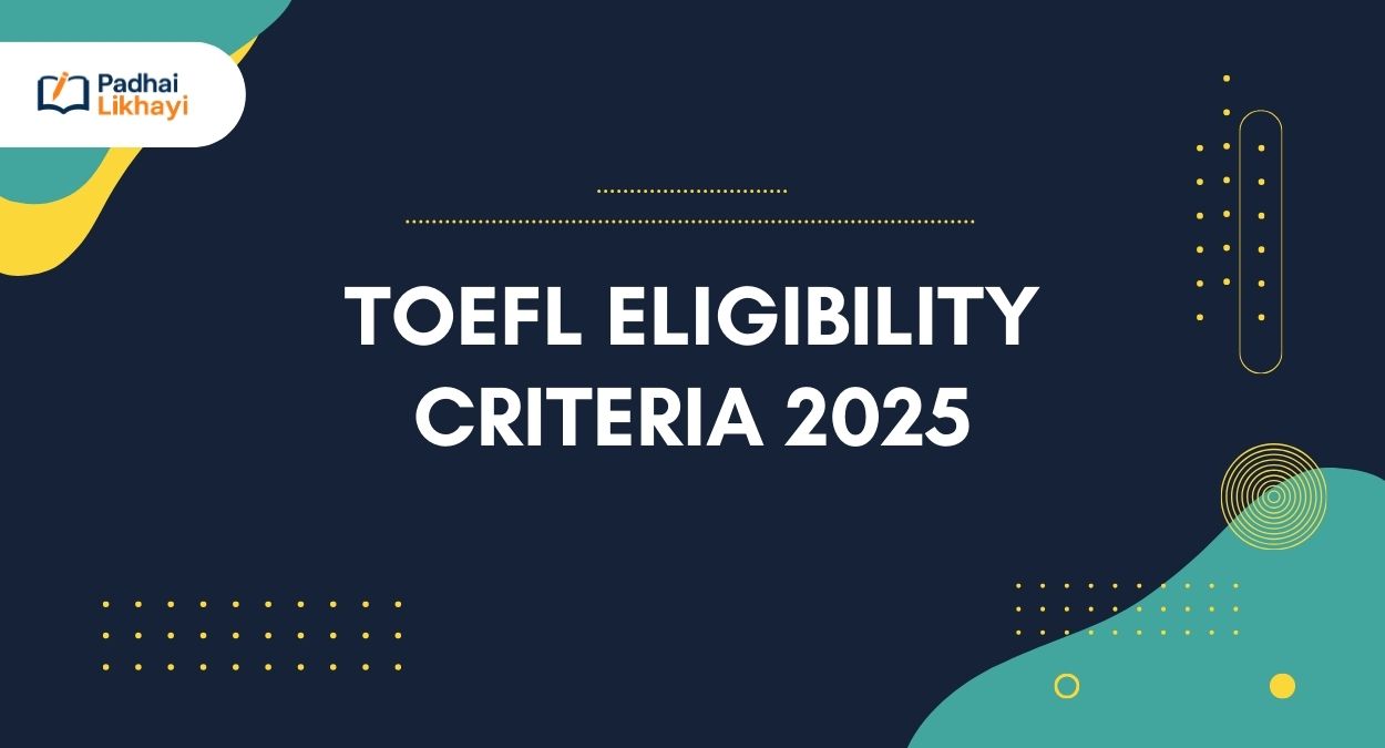 TOEFL Eligibility Criteria 2025