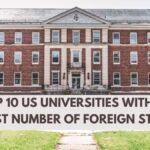 Top 10 US Universities With the Highest Number of Foreign Students