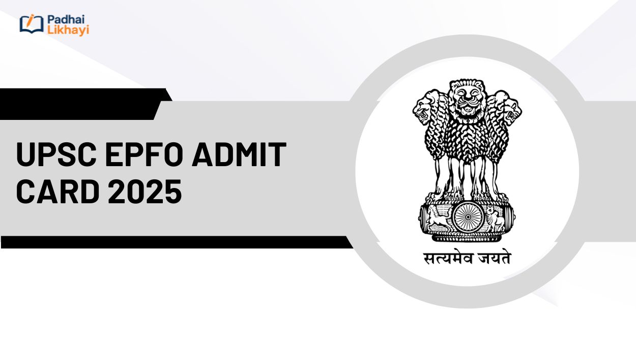 UPSC EPFO Admit Card 2025