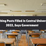 8,300+ Teaching Posts Filled in Central Universities Since 2022, Says Government