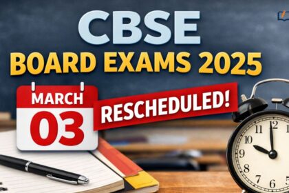 CBSE Board Exams 2025 on March 03 Rescheduled