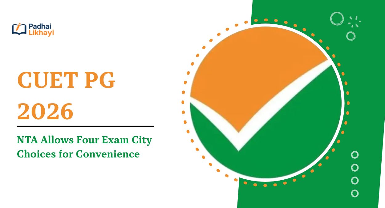 CUET PG 2026: NTA Allows Four Exam City Choices for Convenience