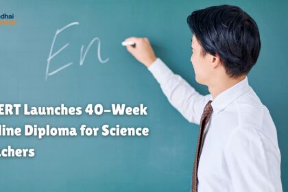 NCERT Launches 40-Week Online Diploma for Science Teachers