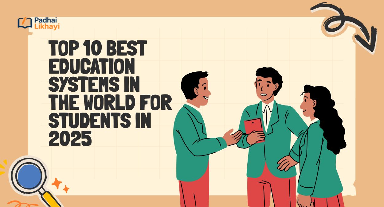 Top 10 Best Education Systems in the World for Students in 2025