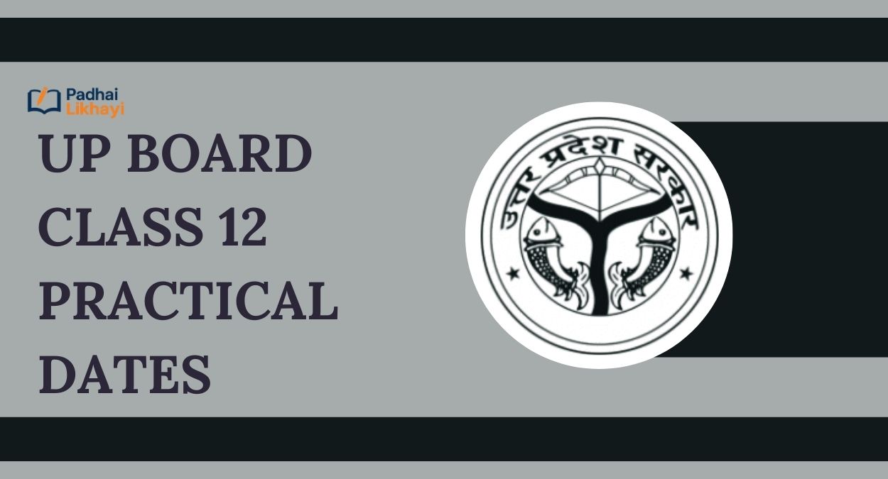 UP Board Class 12 Practical Dates