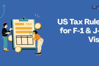 US Tax Rules for F-1 & J-1 Visa