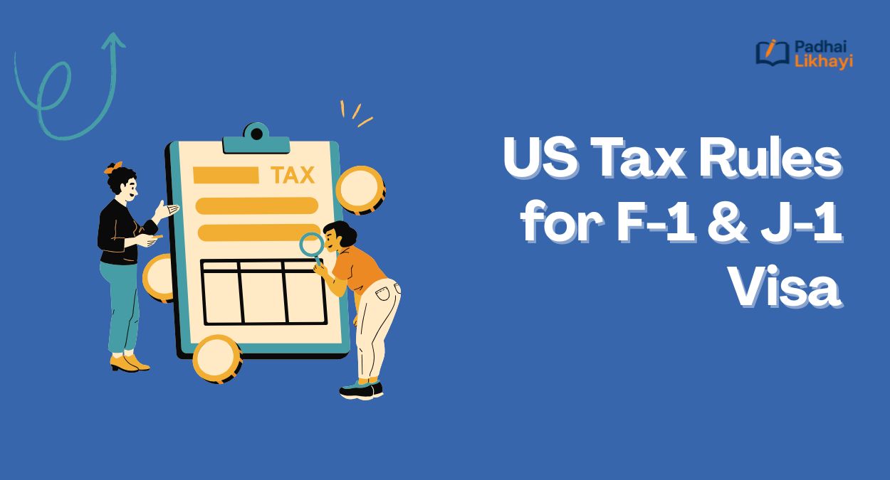 US Tax Rules for F-1 & J-1 Visa