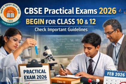 CBSE Practical Exams 2026 Begin for Class 10 & 12