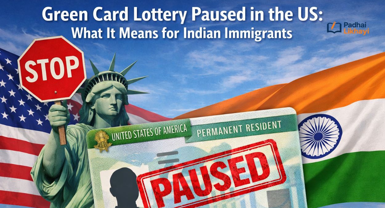 Green Card Lottery Paused in the US: What It Means for Indian Immigrants