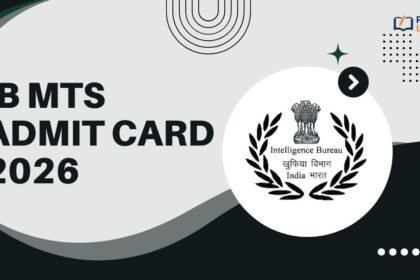 IB MTS Admit Card 2026