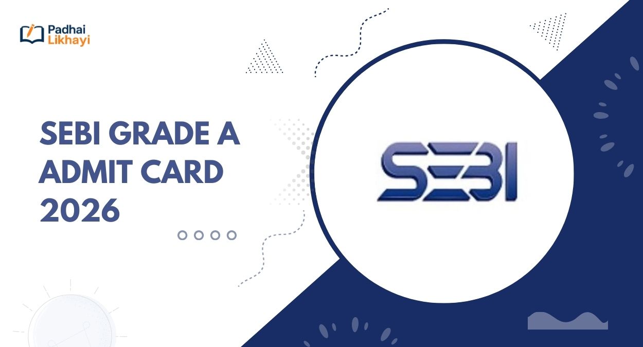 SEBI Grade A Admit Card 2026
