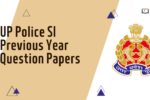 UP Police SI Previous Year Question Papers