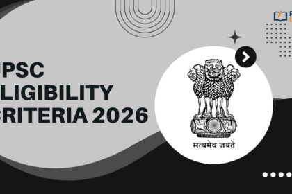 UPSC Eligibility Criteria 2026