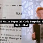 CBSE Class 12 Maths Paper QR Code Surprise: Students Get ‘Rickrolled’