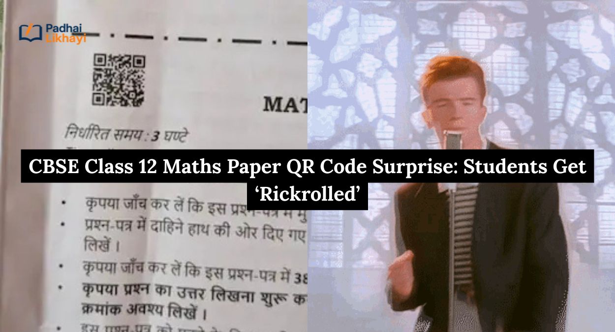 CBSE Class 12 Maths Paper QR Code Surprise: Students Get ‘Rickrolled’