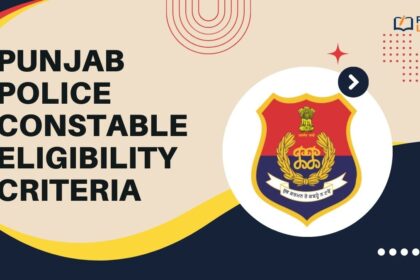 Punjab Police Constable Eligibility Criteria