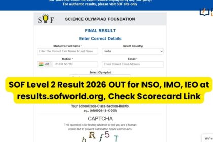 SOF Level 2 Result 2026 OUT for NSO, IMO, IEO at results.sofworld.org, Check Scorecard Link