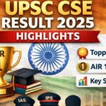 UPSC CSE Result 2025 Highlights