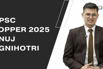 UPSC Topper 2025 Anuj Agnihotri