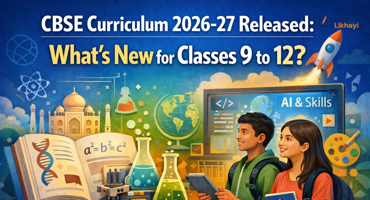 CBSE Curriculum 2026-27 Released: What’s New for Classes 9 to 12?