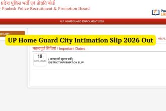 UP Home Guard City Intimation Slip 2026 Out